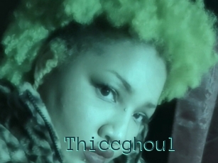 Thiccghoul